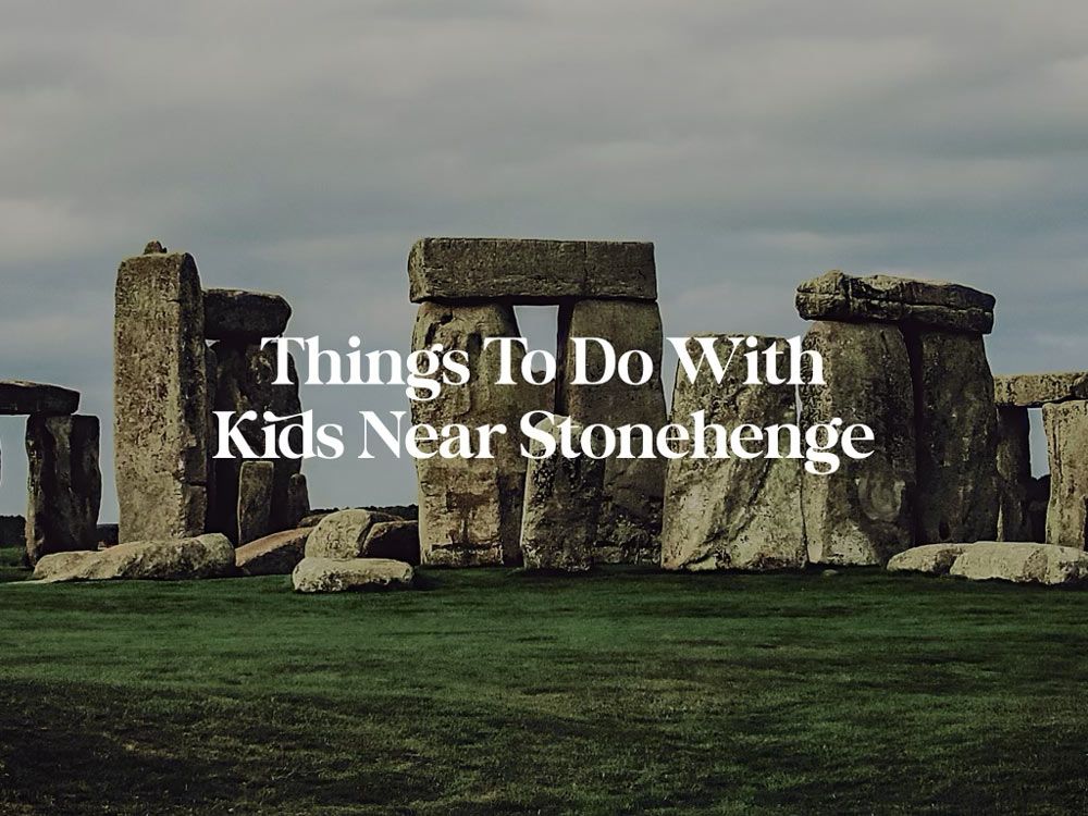 Historical Things To Do With Kids Near Stonehenge
